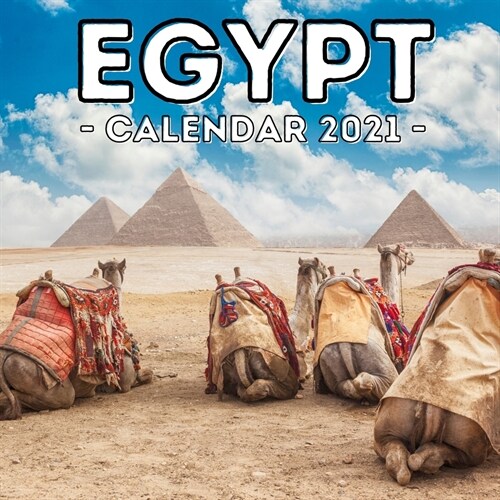 Egypt Calendar 2021: 16-Month Calendar, Cute Gift Idea For Egypt Lovers Women & Men (Paperback)