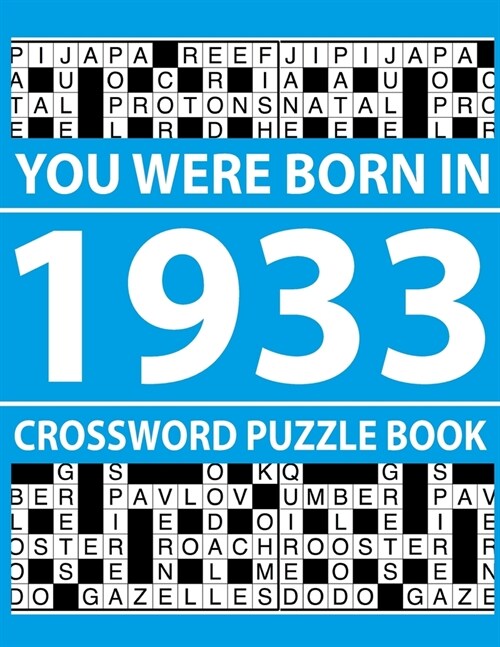 Crossword Puzzle Book-You Were Born In 1933: Crossword Puzzle Book for Adults To Enjoy Free Time (Paperback)