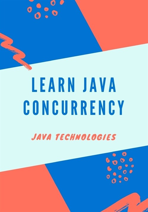 Learn Java Concurrency (Paperback)