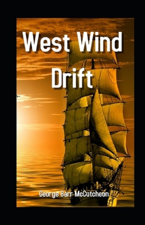 West Wind Drift Annotated (Paperback)