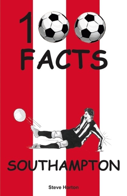 Southampton - 100 Facts (Paperback)