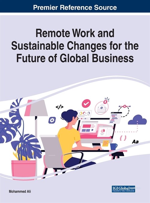 Remote Work and Sustainable Changes for the Future of Global Business (Hardcover)