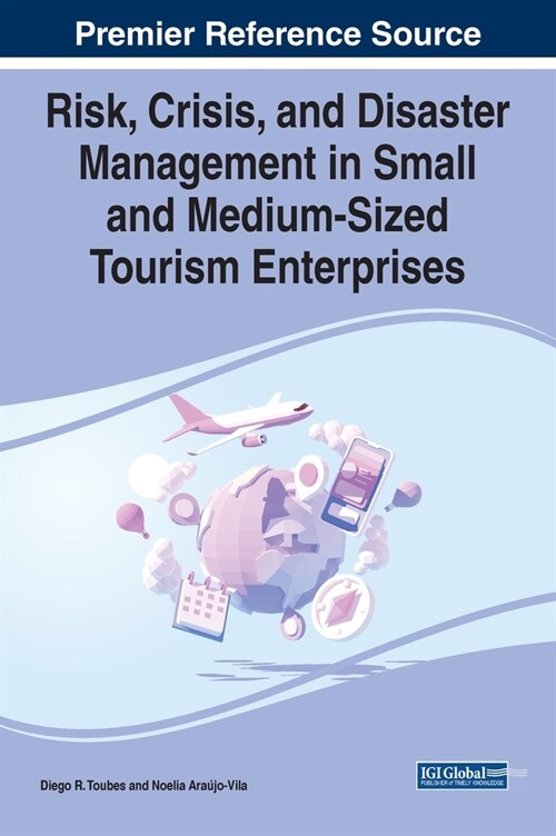 Risk, Crisis, and Disaster Management in Small and Medium-Sized Tourism Enterprises (Hardcover)