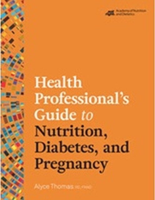 Health Professionals Guide to Nutrition, Diabetes, and Pregnancy (Paperback)