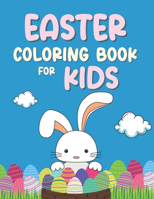 Easter Coloring Book For Kids: Easter activity book for kids; easter activity book for kids ages 2-5 (Paperback)