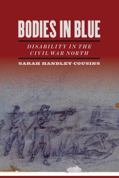 Bodies in Blue: Disability in the Civil War North (Paperback)