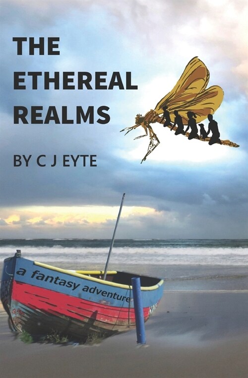 The Ethereal Realms: a fantasy adventure (Paperback)