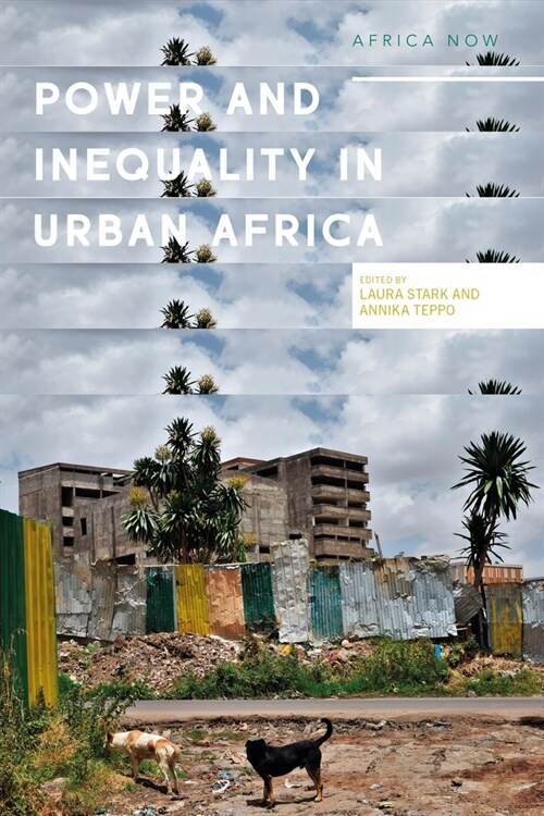 Power and Informality in Urban Africa : Ethnographic Perspectives (Paperback)