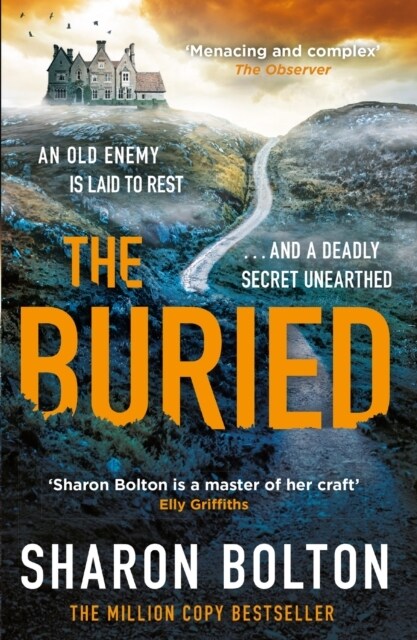 The Buried : A chilling, haunting crime thriller from Richard & Judy bestseller Sharon Bolton (Paperback)