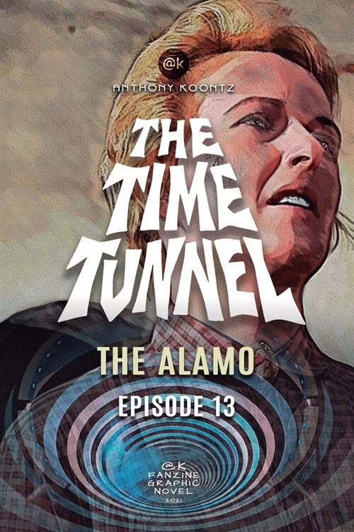 THE TIME TUNNEL - THE ALAMO (Paperback)