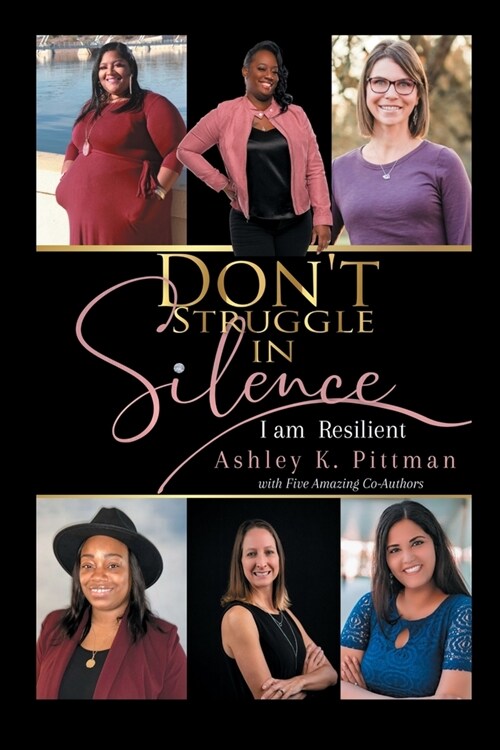 Dont Struggle in Silence: I am Resilient (Paperback)