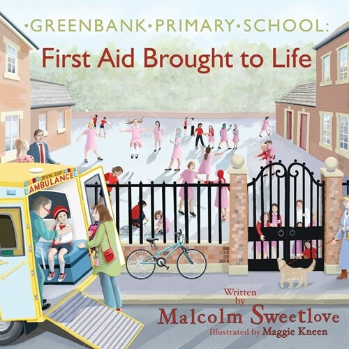 Greenbank Primary : First Aid Brought to Life (Paperback)