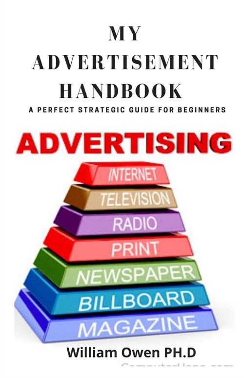 My Advertisement Handbook: A Perfect Strategic Guide For Beginners (Paperback)