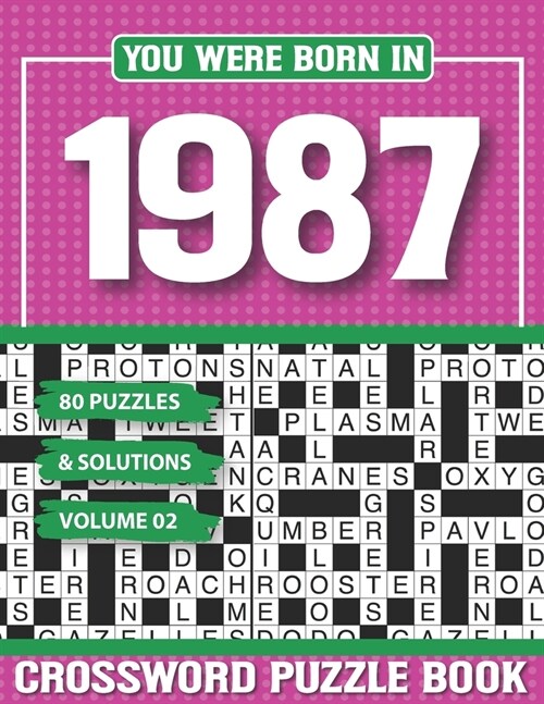 You Were Born In 1987 Crossword Puzzle Book: Crossword Puzzle Book for Adults and all Puzzle Book Fans (Paperback)