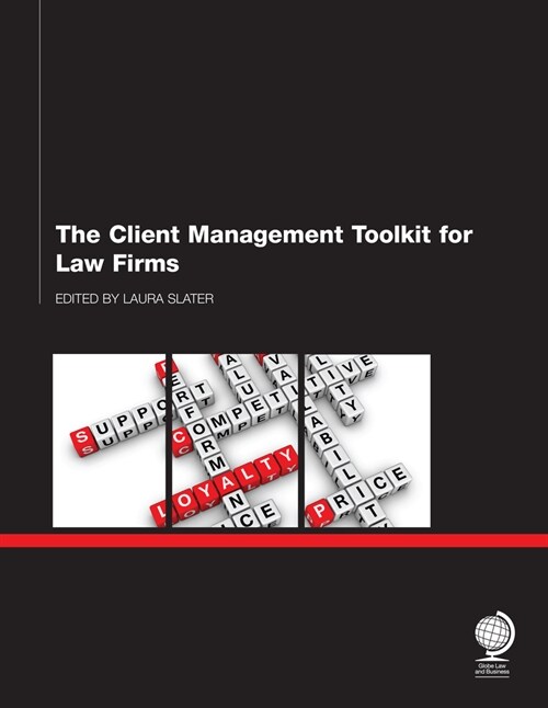 The Client Management Toolkit for Law Firms (Paperback)