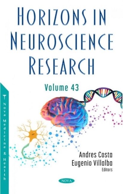 Horizons in Neuroscience Research. Volume 43 (Hardcover)