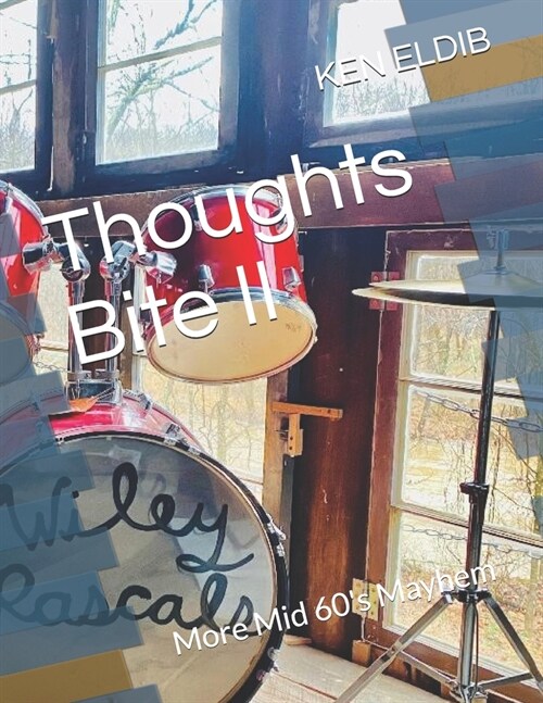 Thoughts Bite II: More Mid 60s Mayhem (Paperback)