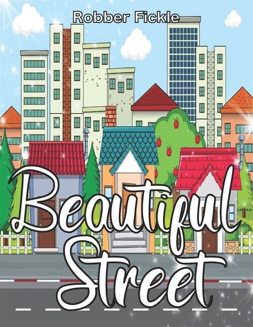 Beautiful Street: An Adult Coloring Book. (Paperback)