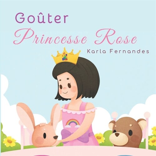 Princesse Rose: Go?er (Paperback)