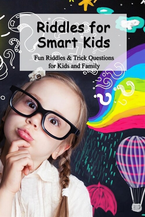 Riddles for Smart Kids: Fun Riddles & Trick Questions for Kids and Family: Kids Activities (Paperback)