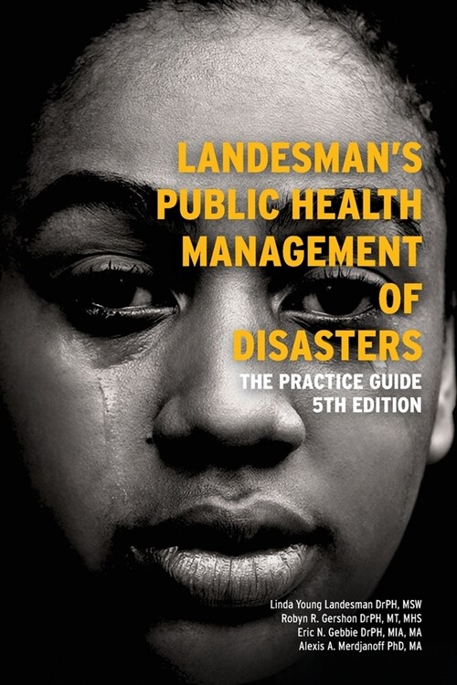 Landesmans Public Health Management of Disasters : The Practice Guide (Paperback)