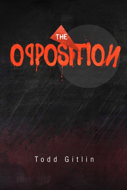 The Opposition: Volume 49 (Paperback)
