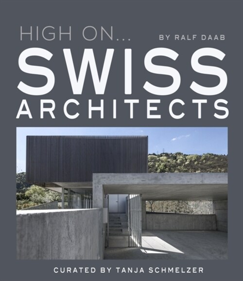 High On... Swiss Architects (Hardcover)