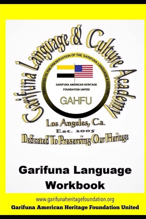 Garifuna Language Workbook: Learn to read and write in Garifuna (Paperback)