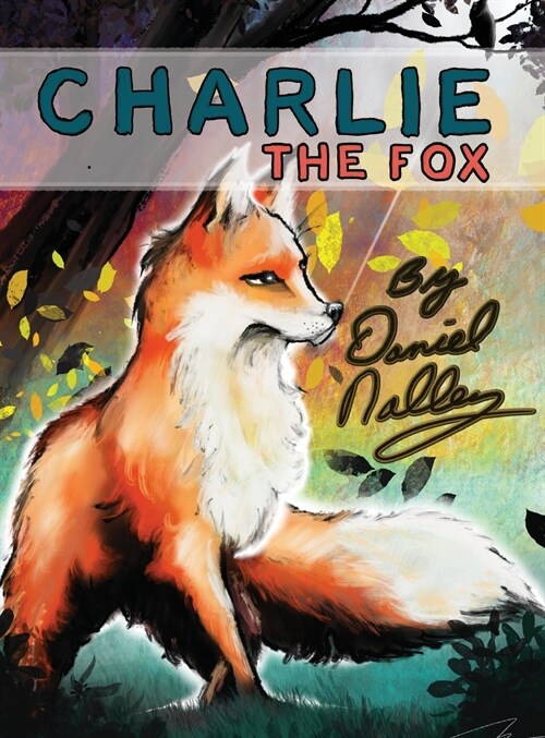 Charlie The Fox (Hardcover)