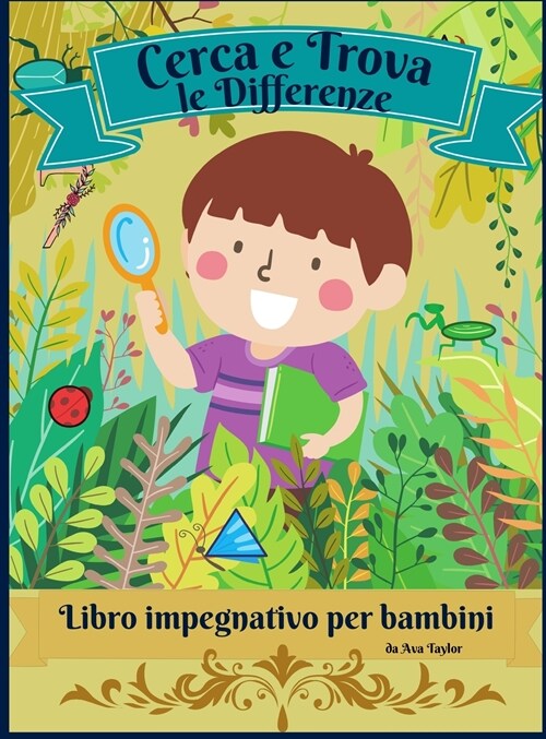 Cerca e trova le differenze libro impegnativo per bambini: Meraviglioso libro di attivit?per bambini per rilassarsi e sviluppare labilit?di ricerca (Hardcover)