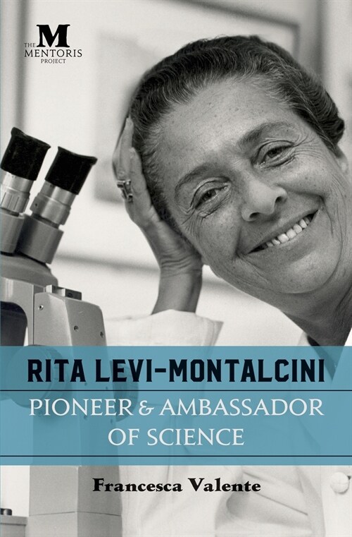 Rita Levi-Montalcini: Pioneer & Ambassador of Science (Paperback)