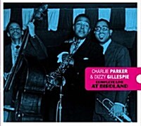 [수입] Charlie Parker & Dizzy Gillespie - Complete Live At Birdland - Centennial Celebration Collection 1920-2020 (+7 Bonus Tracks) (Remastered)(Digipack)(CD