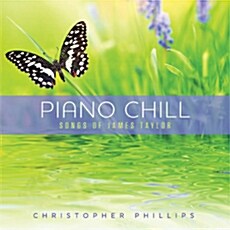 [수입] Christopher Phillips - Piano Chill : Songs Of James Taylor