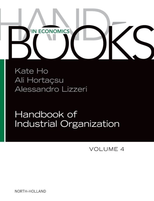 Handbook of Industrial Organization: Volume 4 (Hardcover)