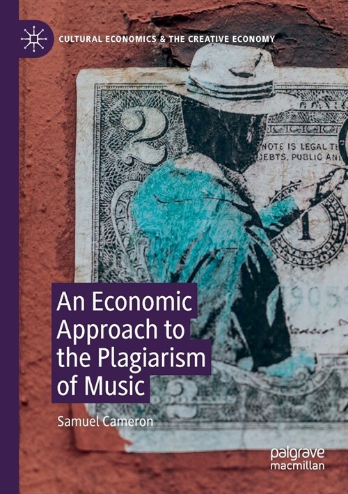 An Economic Approach to the Plagiarism of Music (Paperback)