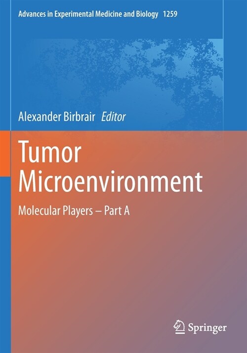 Tumor Microenvironment: Molecular Players - Part a (Paperback, 2020)