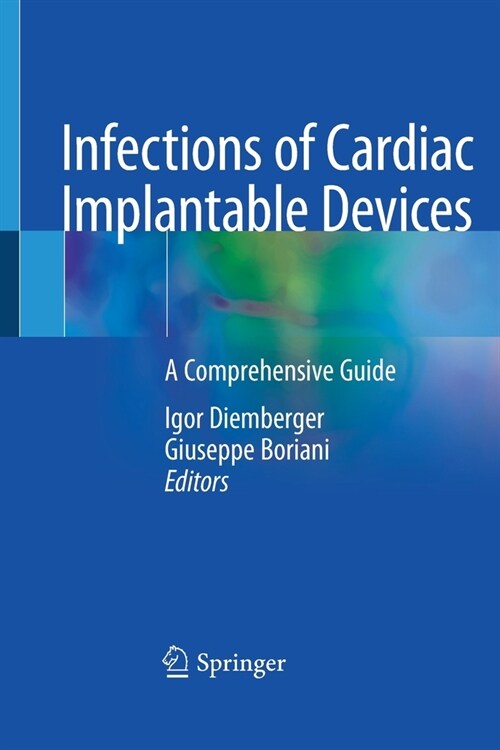 Infections of Cardiac Implantable Devices: A Comprehensive Guide (Paperback, 2020)