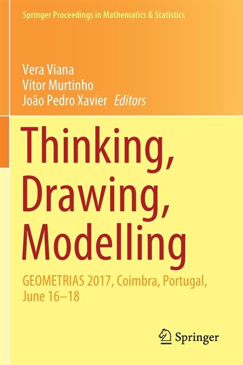 Thinking, Drawing, Modelling: Geometrias 2017, Coimbra, Portugal, June 16-18 (Paperback, 2020)