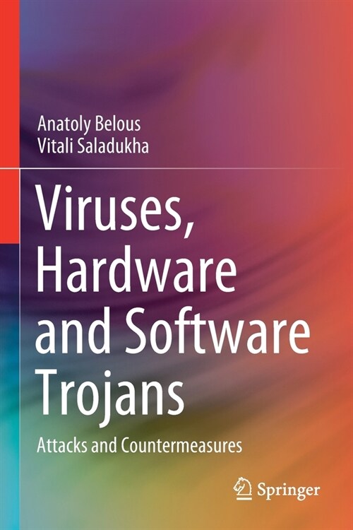 Viruses, Hardware and Software Trojans: Attacks and Countermeasures (Paperback, 2020)