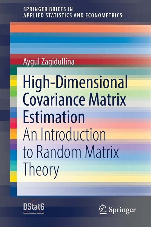 High-Dimensional Covariance Matrix Estimation: An Introduction to Random Matrix Theory (Paperback, 2021)