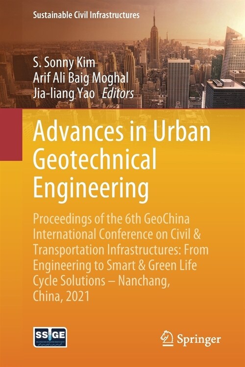 Advances in Urban Geotechnical Engineering: Proceedings of the 6th Geochina International Conference on Civil & Transportation Infrastructures: From E (Paperback, 2021)