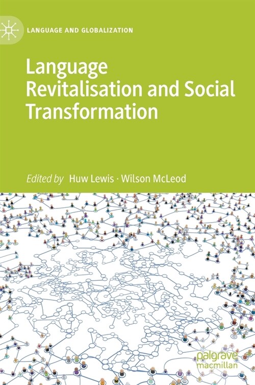 Language Revitalisation and Social Transformation (Hardcover)