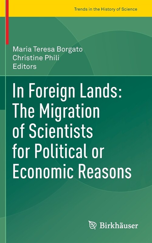 In Foreign Lands: The Migration of Scientists for Political or Economic Reasons (Hardcover)