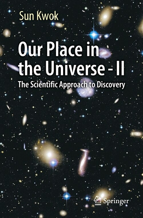 Our Place in the Universe - II: The Scientific Approach to Discovery (Paperback, 2021)