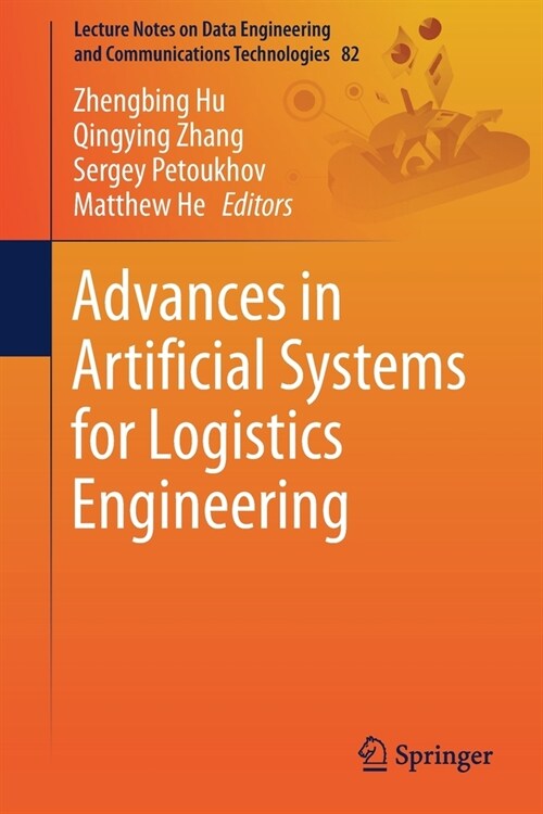 Advances in Artificial Systems for Logistics Engineering (Paperback)