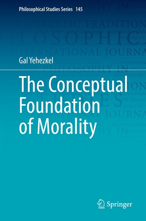The Conceptual Foundation of Morality (Hardcover)