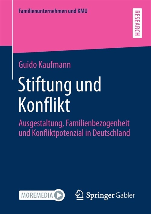 Stiftung Und Konflikt: Ausgestaltung, Familienbezogenheit Und Konfliktpotenzial in Deutschland (Paperback, 1. Aufl. 2021)