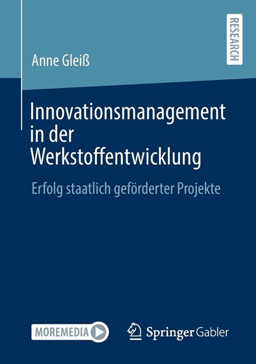 Innovationsmanagement in Der Werkstoffentwicklung: Erfolg Staatlich Gef?derter Projekte (Paperback, 1. Aufl. 2021)
