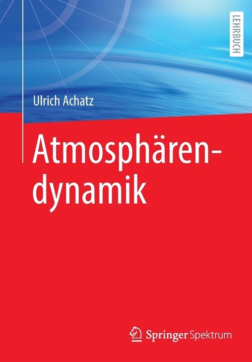 Atmosph?endynamik (Paperback, 1. Aufl. 2021)