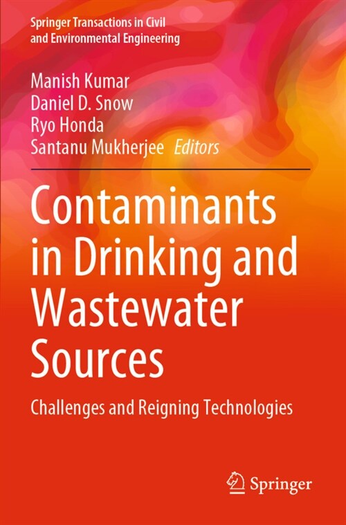 Contaminants in Drinking and Wastewater Sources: Challenges and Reigning Technologies (Paperback, 2021)